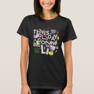 T-shirt Vacances de Noël   Ce jour férié va être illuminé