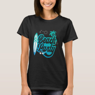 T-shirt Vacances d'été Shir Beach Party