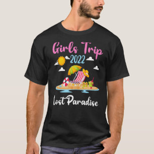 T-shirt Vacances d'été Voyage des filles 2022 Lost Paradis