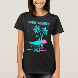 T-shirt Vacances en famille 2023 Palm Tree Hawaii Beach 1