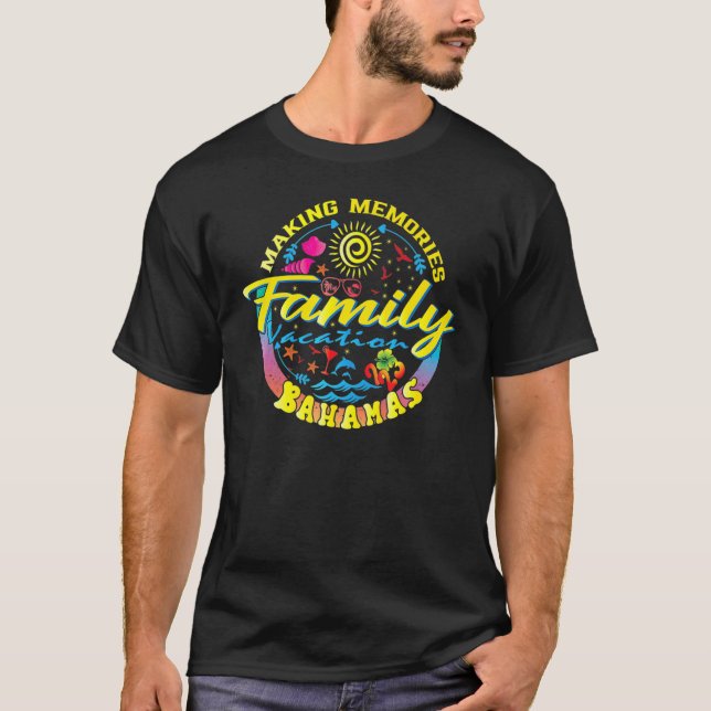 T-shirt Vacances en famille Bahamas Faire des souvenirs Va (Devant)