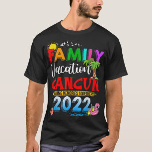 T-shirt Vacances en famille Cancun Faire des souvenirs ens