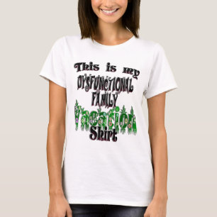 T-shirt Vacances en famille dysfonctionnelle