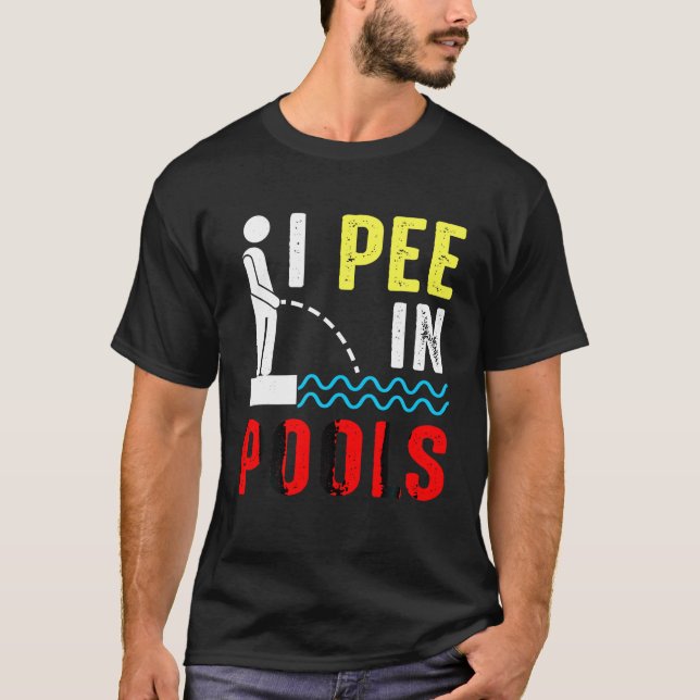 T-shirt Vacances été Piscine Plaisanterie Je pisse dans le (Devant)