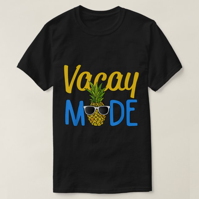 T-shirt Vacay Mode | Tropical Pineapple Summer Vibes (Design devant)