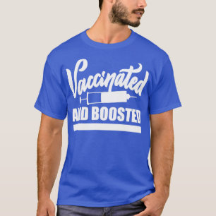 T-shirt Vaccin Funny Pro entièrement vacciné et renforcé