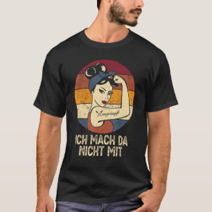 T-shirt Vaccination Ungeimmung No Danke Ich Mach Da Nicht