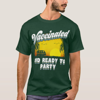 T-shirt Vacciné et prêt à faire la fête