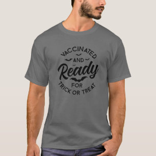 T-shirt Vacciné Et Prêt Pour Le Trick Ou Les Traitements H
