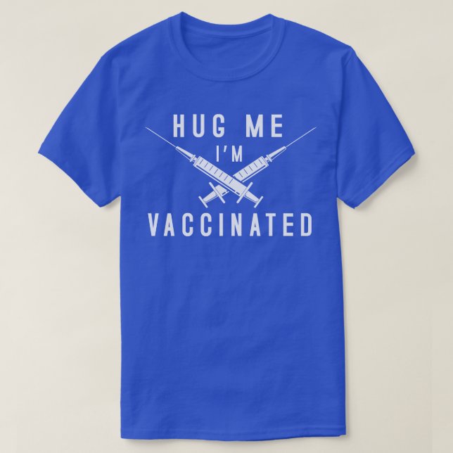 T-shirt Vacciné Hug Me (Design devant)