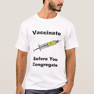 T-shirt Vacciner avant votre congrégation