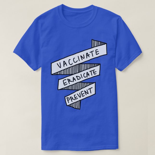 T-shirt Vacciner Éradiquer Prévenir la santé publique 2 (Design devant)