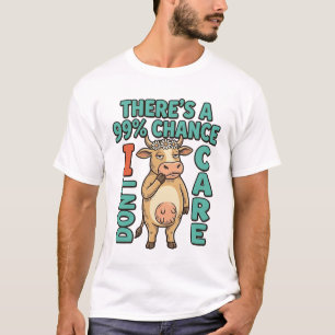 T-shirt Vache drôle 99% de chance que je m'en fiche Graphi