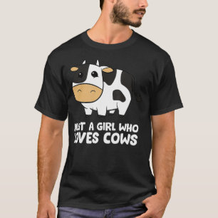 T-shirt Vache drôle juste une fille qui aime les vaches