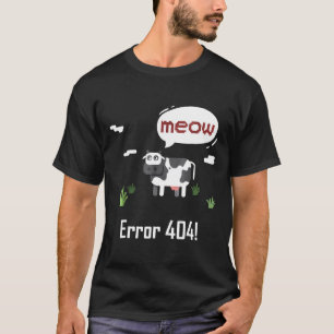 T-shirt Vache Erreur Miaou Vache Erreur 404