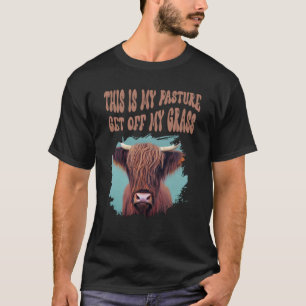 T-shirt Vache Highland C'Est Mon Pâte Descendre De Mon Her