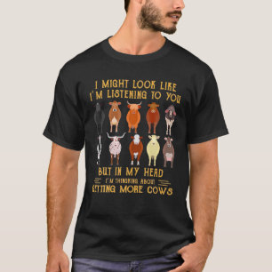 T-shirt Vache Je Pourrais Sembler Vous Écouter, Mais Dans