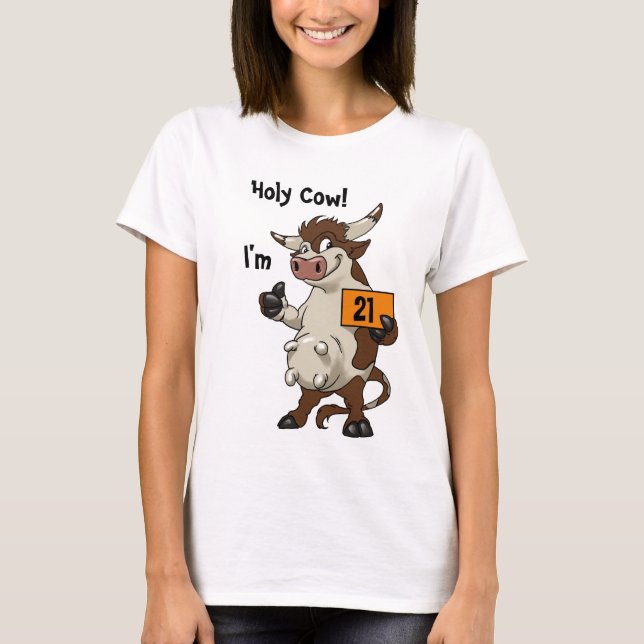 T-shirt Vache sainte I'm 21 Dessin amusant 21e anniversair (Devant)
