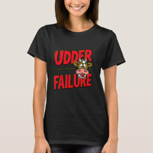 T-shirt Vaches Défaillance Funny Cow Pun Amateurs de vache