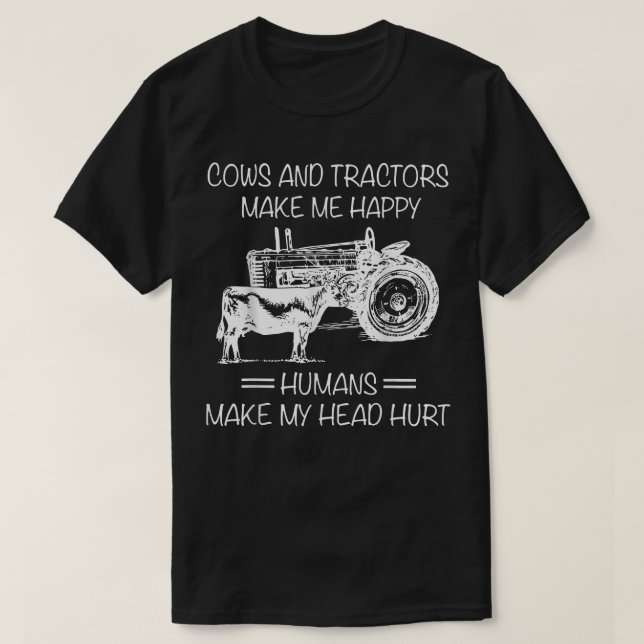 T-shirt Vaches Et Tracteurs Font De Moi Un Humain Heureux  (Design devant)