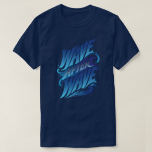 T-shirt Vague après Vague   Été Bleu Océan