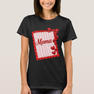T-shirt Valentine Mama Embroidered Style | Mama Love Valen