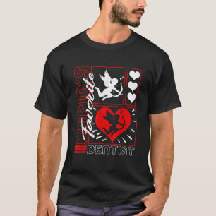 T-shirt Valentines Coeur Dentiste Préféré de Cupid Dental 