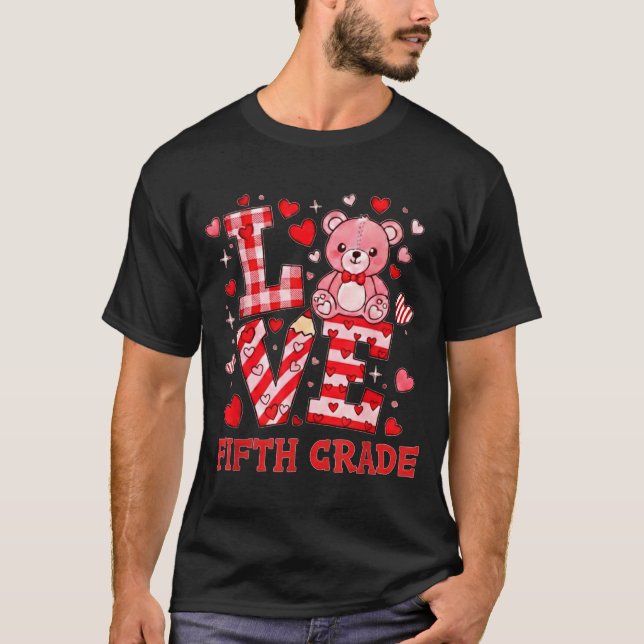 T-shirt Valentine's Day Love Fifth Grade Teacher  (Devant)