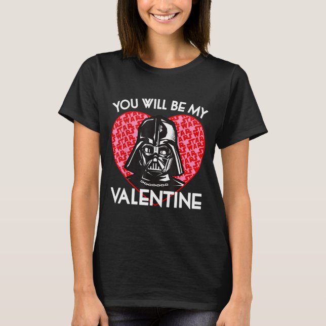 T-shirt Valentines Day You Will Be My Valentine  (Devant)