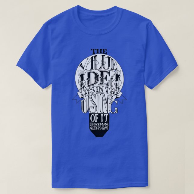 T-shirt Valeur d'une idée (Design devant)