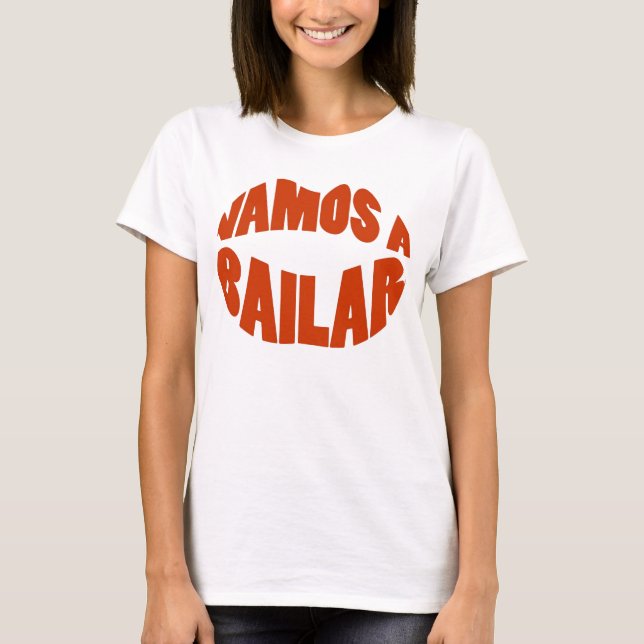 T-shirt Vamos par Lat de Bailar vont danse (Devant)