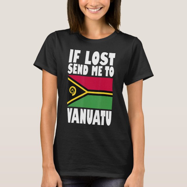 T-shirt Vanuatu Drapeau Design Si perdu envoyez-moi au Van (Devant)