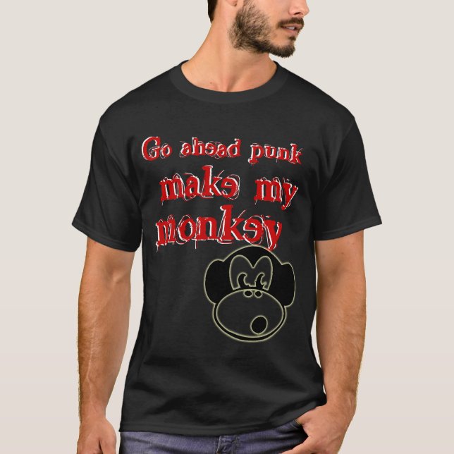 T-shirt Vas-y punk, fais mon, singe, va ahea... (Devant)