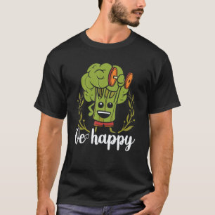 T-shirt Ve Happy Be Happy Broccoli Haltère Végétalien Légu