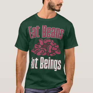 T-shirt Vegan Eat Beans Not Beans Nutrition Végétariens