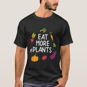 T-shirt Vegan Manger Plus Chemise Plante Chemises végétari