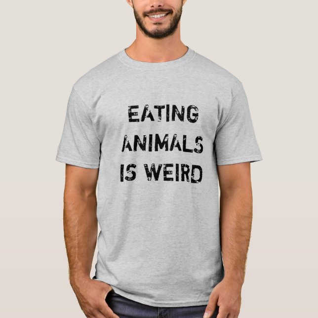 T-shirt Vegan | Végétarien | Manger des animaux est bizarr (Devant)