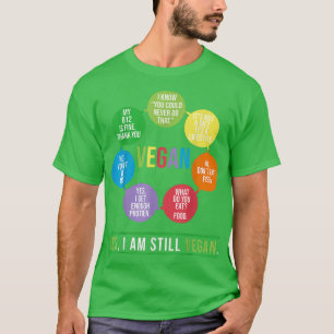 T-shirt Vegan Yes I Am Still Vegan Vegetarians 