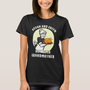 T-shirt Végétalien et vert pas avec grand-mère cuisine