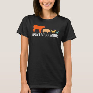 T-shirt Végétarien I Don't Eat My Homies, Funny Vegan Retr