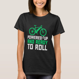 T-shirt Vélo électrique ALIMENTÉ ET PRÊT À ROLLER Drôle de