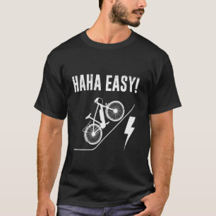 T-shirt Vélo électrique HA facile! E-bike Rider Funny EBik