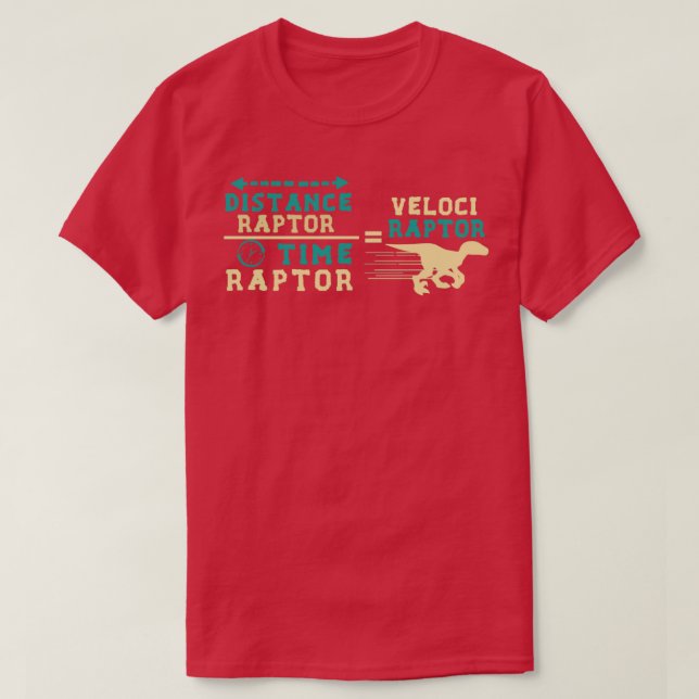 T-shirt Velociraptor Math Funny Dinosaur Velocity Formule  (Design devant)
