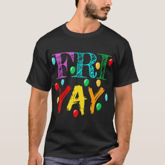T-shirt Vendredi, Fin de semaine des enseignants de FriYay