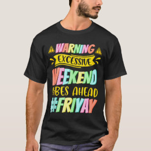 T-shirt Vendredi heureux Fri Yay Enseignant École Mème Hau