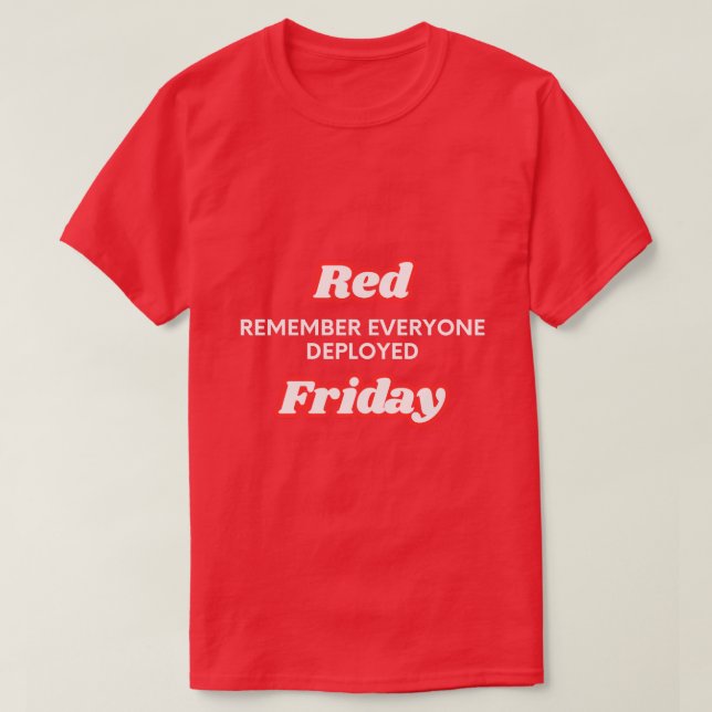 T-shirt vendredi rouge souvenez-vous de tous ceux qui sont (Design devant)
