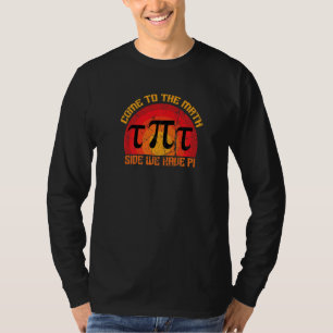 T-shirt Venez À Math Côté Nous Avons Pi Jour 3 14 Mars 14t