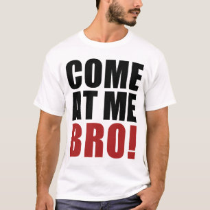 T-SHIRT VENEZ À MOI BRO