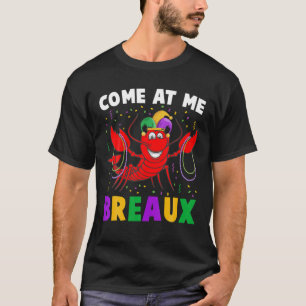 T-shirt Venez Au Me Breaux Mardi Gras Crawfish Drôle