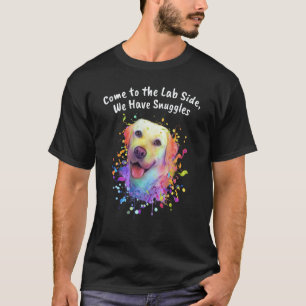 T-shirt Venez du côté Lab Nous avons des câlins Labrador R